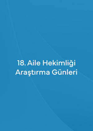  18. Aile Hekimliği Araştırma Günleri 
