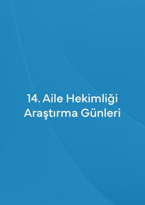 14. Aile Hekimliği Araştırma Günleri