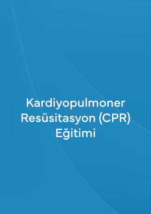 	 Kardiyopulmoner Resüsitasyon (CPR) Eğitimi